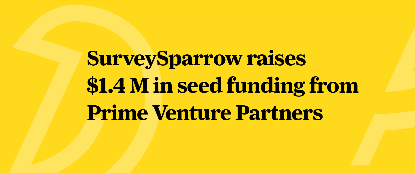 SurveySparrow Raises $1.4 Million in Seed Funding