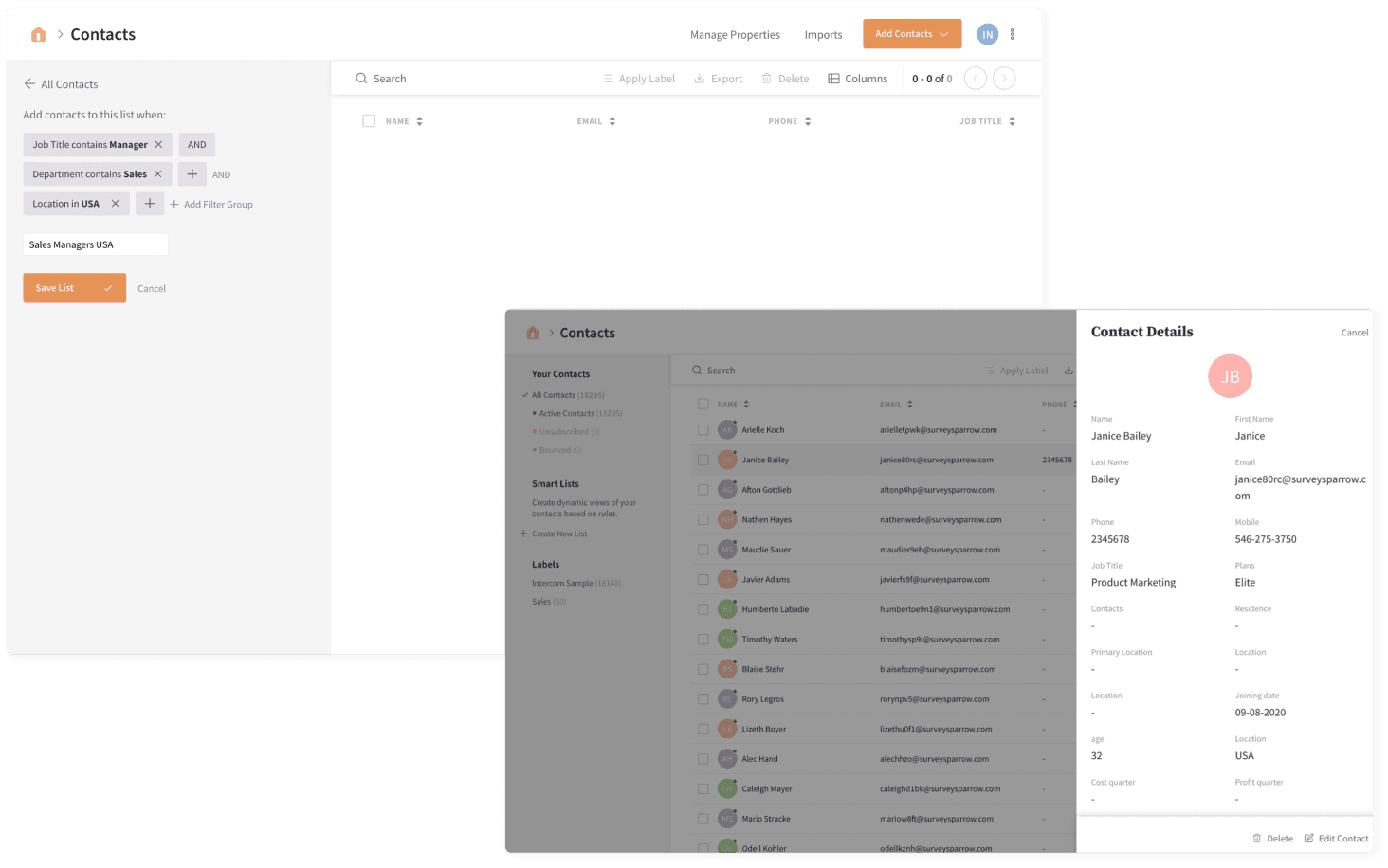 Built-in Contact Management Stay connected with your favorite CRM or HRM tools under one platform with SurveySparrow’s built-in contact management.