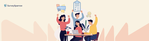 How Surveys & Feedback Can Help Maintain Company Culture? how surveys and feedback can help maintain company culture