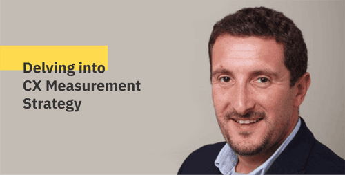 Delving into CX Measurement Strategy : An Interview with Ian Golding Delving into CX Measurement Strategy : An Interview with Ian Golding