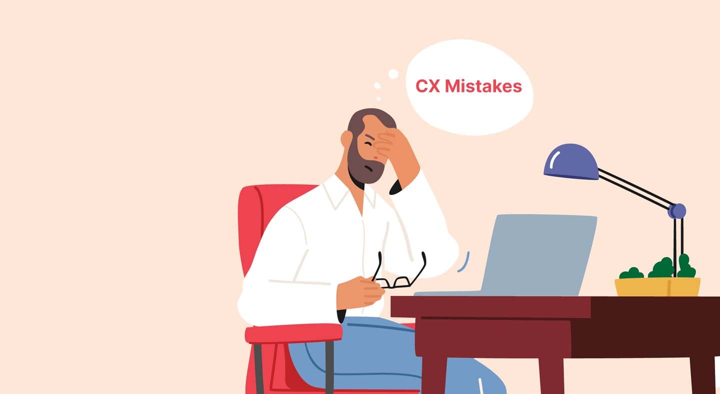 5 Customer Experience Mistakes You Should Avoid Like Fire 5 Customer Experience Mistakes You Should Avoid Like Fire