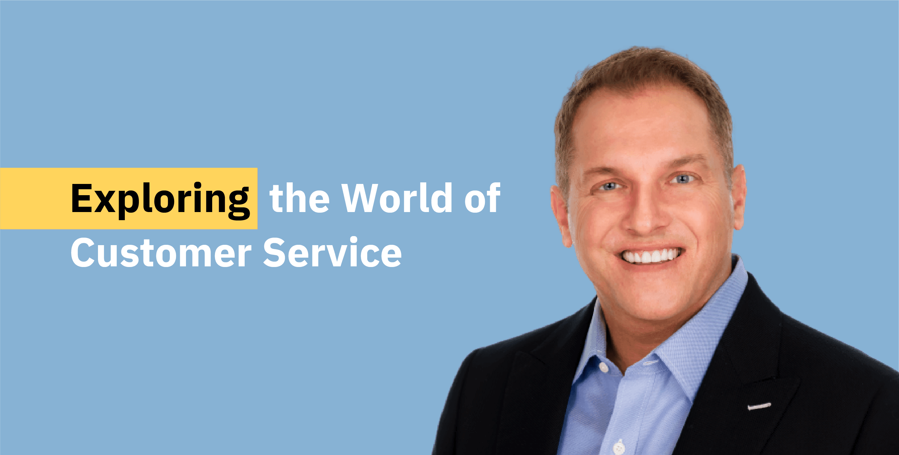 Exploring the World of Customer Service - An Interview with John Dijulius Exploring the World of Customer Service - An Interview with John Dijulius