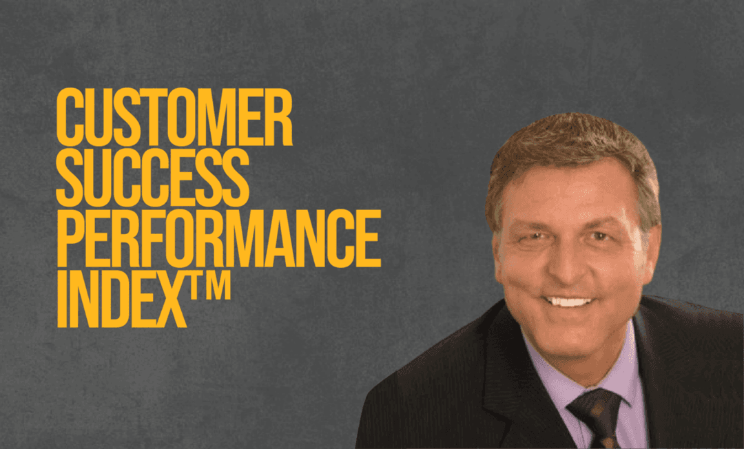 How to measure Customer Success Performance Index™ How to measure Customer Success Performance Index™